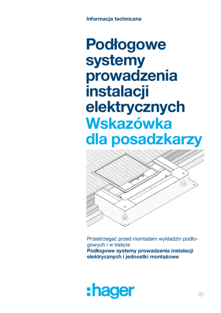 Zdjęcie Odłogowe systemy prowadzenia instalacji elektrycznych, Wskazówka dla posadzkarzy | Hager Polska