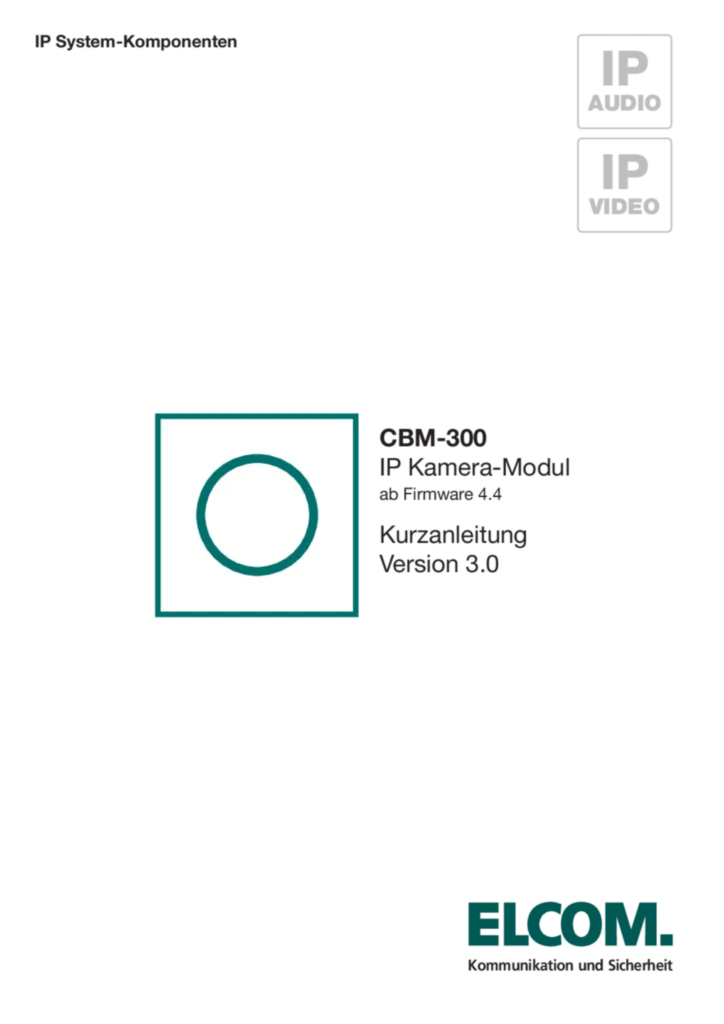 Bild Bedienungs- und Montageanleitung für 5813370 - CBM-300 IP Kamera Modul Version 3.0 (DE, Stand: 01.2015) | Hager Deutschland