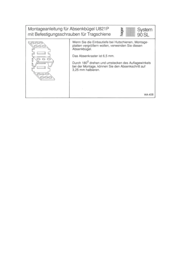 Montageanleitung für U821P - Absenkbügel, univers, Satz=4-Stück, zum Vergrößern der Einbautiefe auf max. 32 mm (Stand: 03.2018)